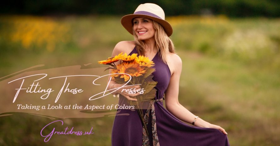 Fitting Those Dresses: Taking a Look at the Aspect of Colors