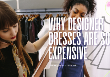 Why Designer Dresses Are So Expensive
