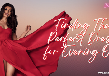 Finding The Perfect Dress for Evening Out