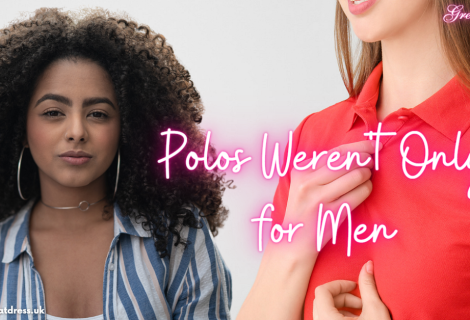 Polos Weren’t Only for Men