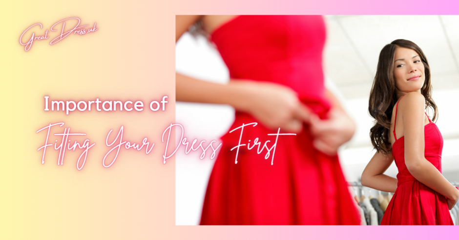 Importance of Fitting Your Dress First