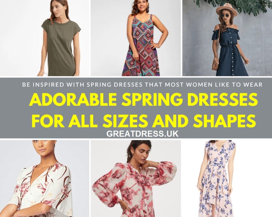Adorable Spring Dresses For All Sizes And Shapes