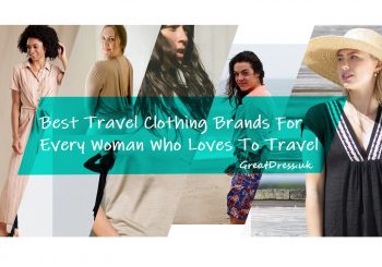 Best Travel Clothing Brands For Every Woman Who Loves To Travel