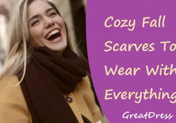Cozy Fall Scarves To Wear With Everything