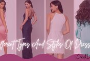 Different Types And Styles Of Dresses