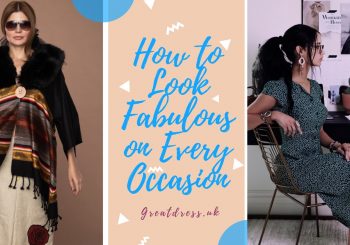 How to Look Fabulous on Every Occasion