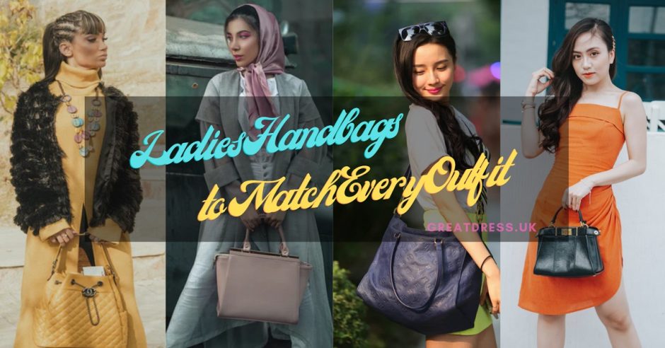 Ladies Handbags to Match Every Outfit