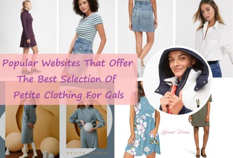Popular Websites That Offer The Best Selection Of Petite Clothing For Gals