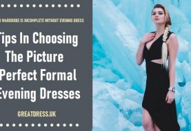 Tips In Choosing The Picture Perfect Formal Evening Dresses