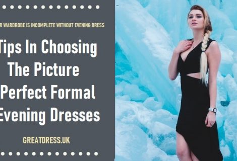 Tips In Choosing The Picture Perfect Formal Evening Dresses