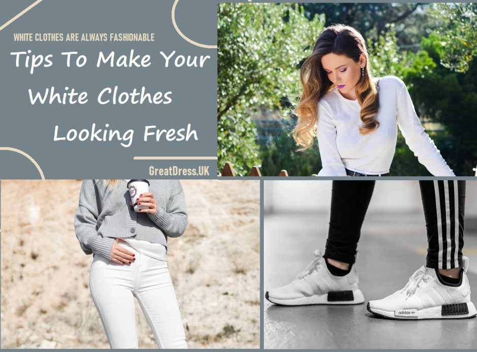 Tips To Make Your White Clothes Looking Fresh