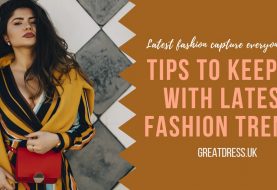 Tips to Keep up with Latest Fashion Trends