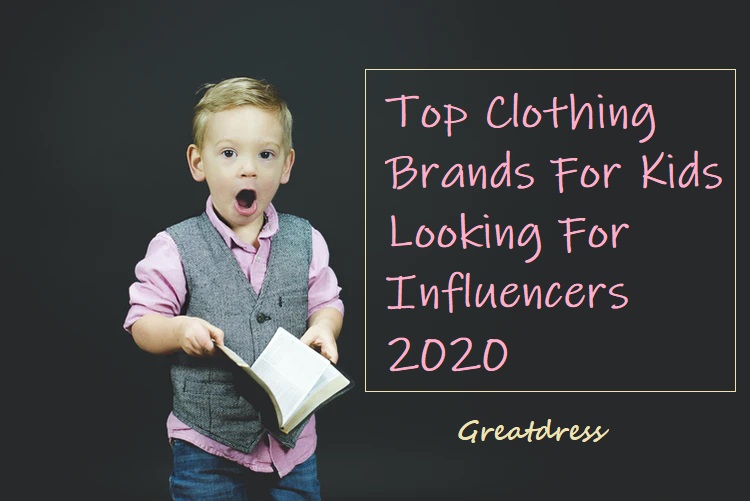 Top Clothing Brands For Kids Looking For Influencers 2020