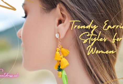 Trendy Earring Styles For Women