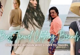 Best Travel Clothing Brands For Every Woman Who Loves To Travel